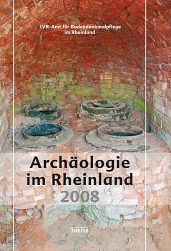 Beispielbild fr Archäologie im Rheinland 2008 zum Verkauf von WorldofBooks