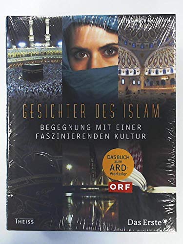 Gesichter des Islam: Begegnung mit einer faszinierenden Kultur - Baumgarten, Reinhard