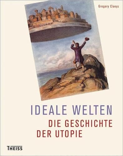 Stock image for Ideale Welten. Die Geschichte der Utopie for sale by Thomas Emig