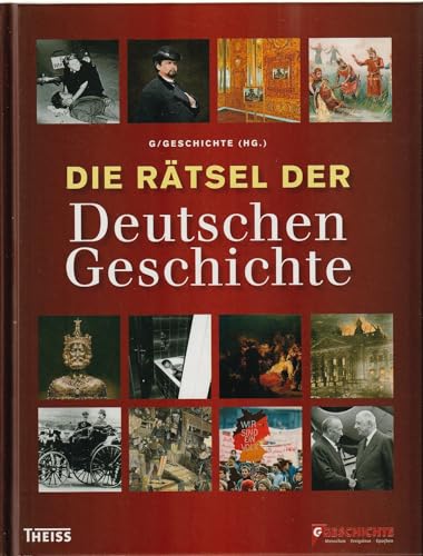 9783806226034: Die Rtsel der Deutschen Geschichte