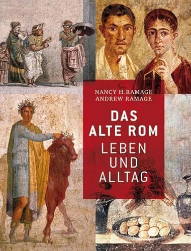 Stock image for Das Alte Rom: Leben und Alltag for sale by Martin Greif Buch und Schallplatte