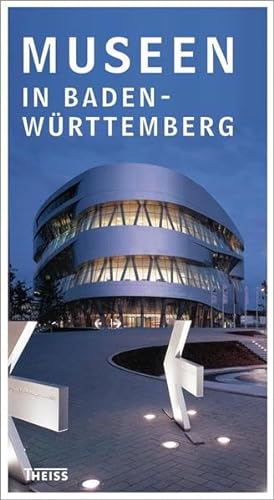 Museen in Baden-Württemberg - Landesstelle für Museumsbetreuung Baden-Württemberg und Museumsverband Baden-Württemberg