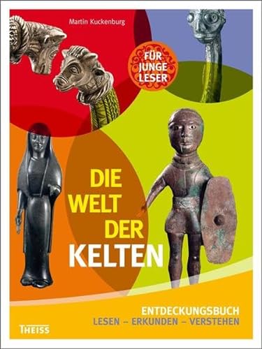 Stock image for Die Welt der Kelten: Entdeckungsbuch. Lesen - Erkunden - Verstehen for sale by medimops