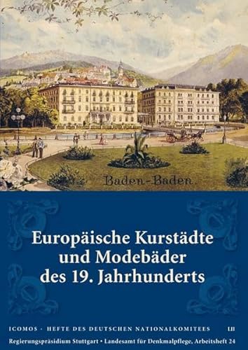 Europäische Kurstädte und Modebäder des 19. Jahrhunderts. - Unknown Author