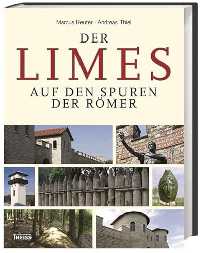 9783806227604: Der Limes: Auf den Spuren der Rmer