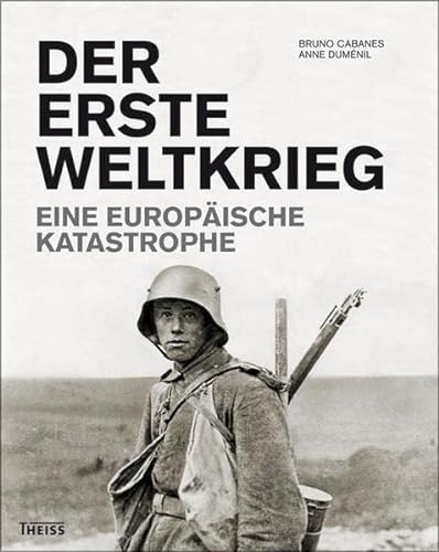 Beispielbild fr Der Erste Weltkrieg: Eine europische Katastrophe zum Verkauf von medimops