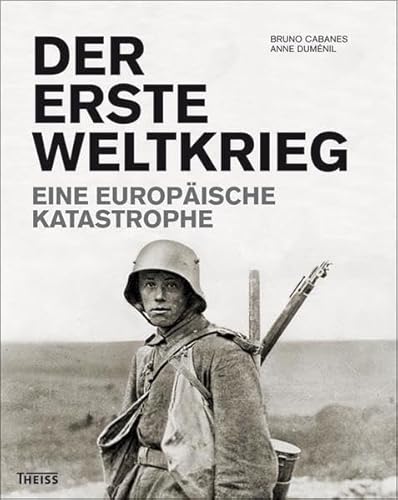 Der Erste Weltkrieg Eine europäische Katastrophe
