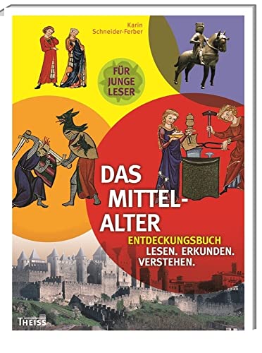Imagen de archivo de Das Mittelalter: Entdeckungsbuch: Lesen - Erkunden - Verstehen a la venta por medimops