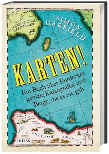 Beispielbild fr Karten!: Ein Buch ber Entdecker, geniale Kartografen und Berge, die es nie gab zum Verkauf von Thomas Emig