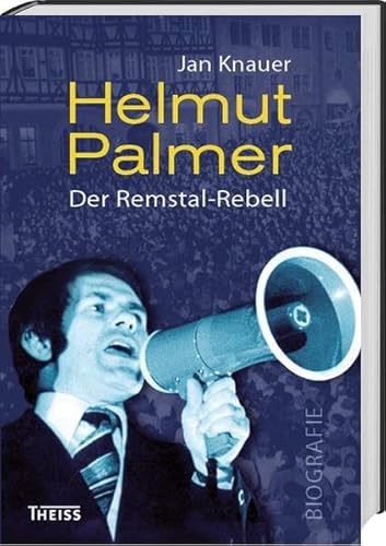 Beispielbild fr Helmut Palmer: Der Remstal-Rebell zum Verkauf von medimops