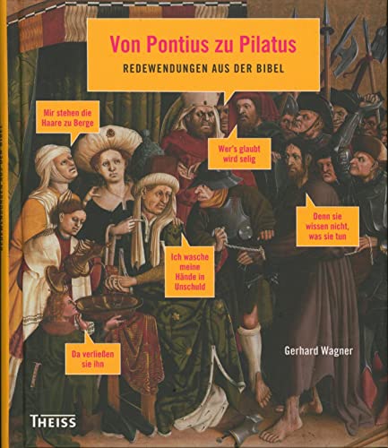 Von Pontius zu Pilatus: Redewendungen aus der Bibel