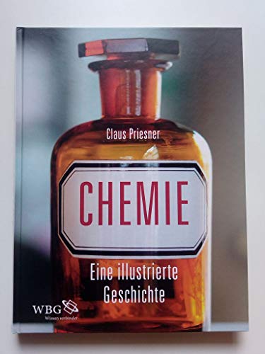 Stock image for Chemie: Eine illustrierte Geschichte for sale by medimops