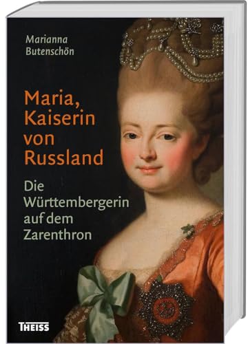 9783806230475: Maria, Kaiserin von Russland: Die Wrttembergerin auf dem Zarenthron