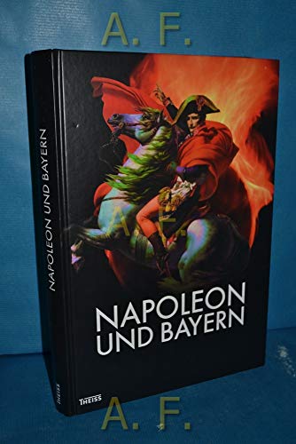 9783806230581: Napoleon und Bayern
