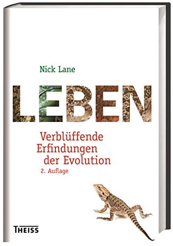 Leben: Verblüffende Erfindungen der Evolution Verblüffende Erfindungen der Evolution - Lane, Nick und Ilona Hauser