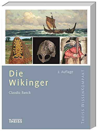 Die Wikinger (Theiss WissenKompakt) - Banck, Claudia