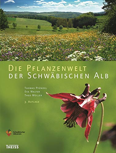 9783806233001: Die Pflanzenwelt der Schwbischen Alb