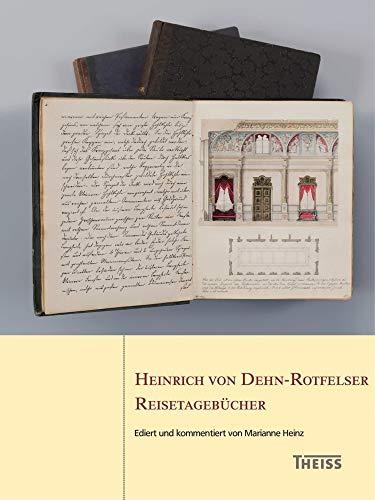 9783806233032: Heinrich von Dehn-Rotfelser. Reisetagebcher