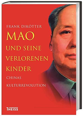 Beispielbild fr Mao und seine verlorenen Kinder - Chinas Kulturrevolution zum Verkauf von 3 Mile Island