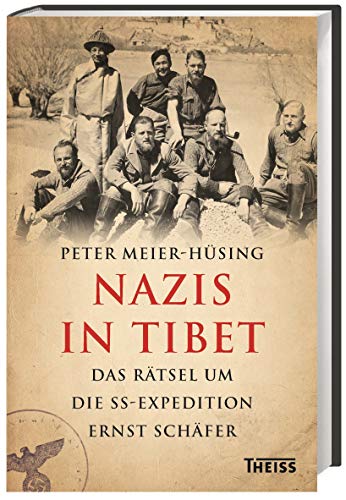 9783806234381: Nazis in Tibet: Das Rtsel um die SS-Expedition Ernst Schfer