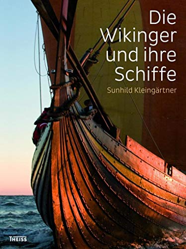 9783806235432: Die Wikinger und ihre Schiffe