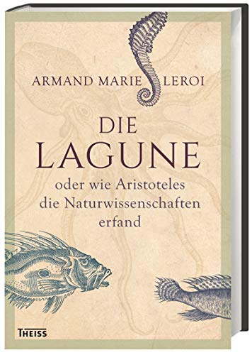 9783806235845: Die Lagune oder wie Aristoteles die Naturwissenschaften erfand: How Aristotle Invented Science