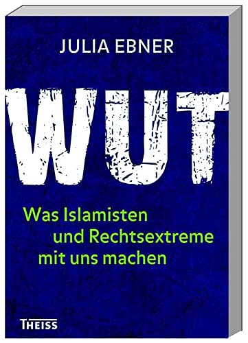 Stock image for Wut: Was Islamisten und Rechtsextreme mit uns machen for sale by medimops