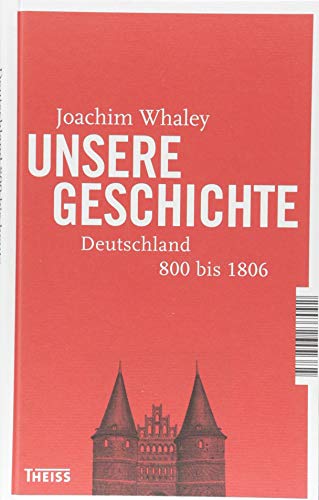 9783806237092: Unsere Geschichte: Deutschland 800 bis 1806/ Deutschland 1806 bis heute
