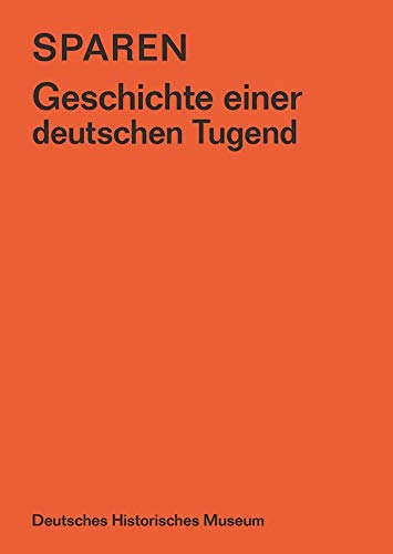 9783806237221: Sparen: Geschichte einer deutschen Tugend