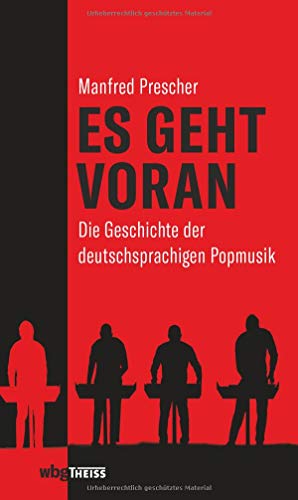 Stock image for Es geht voran - Die Geschichte der deutschsprachigen Popmusik for sale by Versandantiquariat Jena