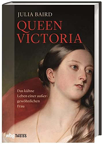 Beispielbild fr Queen Victoria: Das khne Leben einer auergewhnlichen Frau zum Verkauf von Revaluation Books