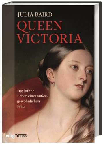 9783806237849: Queen Victoria: Das khne Leben einer auergewhnlichen Frau