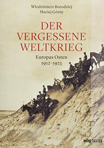 9783806238204: Der vergessene Weltkrieg: Europas Osten 1912-1923