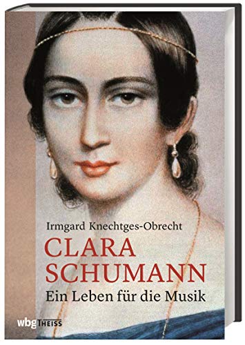 Beispielbild fr Clara Schumann: Ein Leben fr die Musik zum Verkauf von medimops