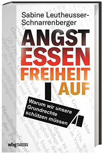 9783806238914: Angst essen Freiheit auf: Warum wir unsere Grundrechte schtzen mssen