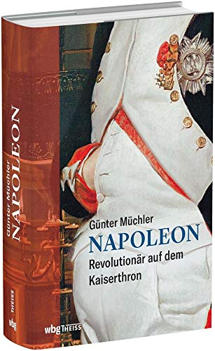 9783806239171: Napoleon: Revolutionr auf dem Kaiserthron