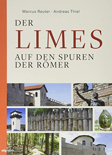 Beispielbild fr Der Limes: Auf den Spuren der Rmer zum Verkauf von medimops