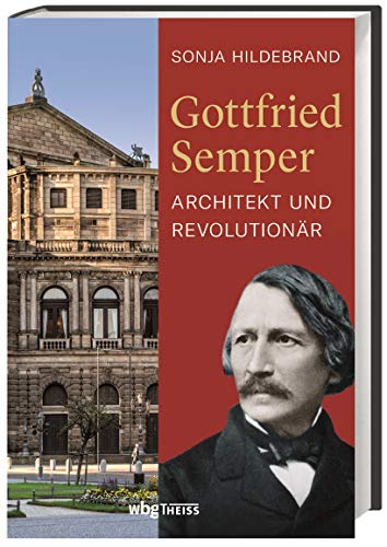9783806241259: Gottfried Semper: Architekt und Revolutionr