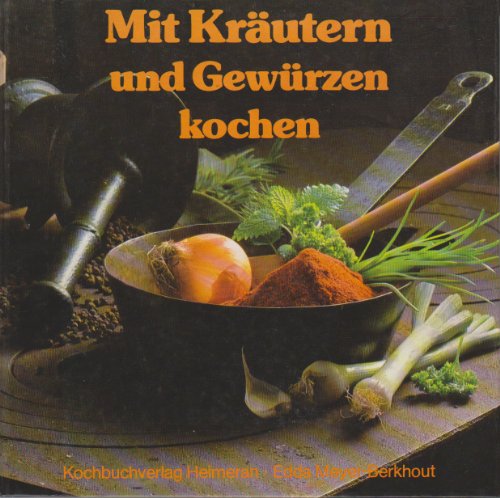 Stock image for Mit Krutern und Gewrzen kochen for sale by medimops