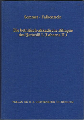 Beispielbild fr Die hethitisch-akkadische Bilingue des Hattusili I. (Labarna II.). zum Verkauf von Antiquariat Alte Seiten - Jochen Mitter