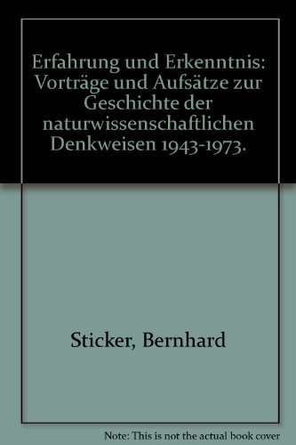 9783806705706: Erfahrung und Erkenntnis. Vortrge und Aufstze zur Geschichte der naturwissenschaftlichen Denkweisen 1943-1973