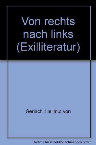 Imagen de archivo de Von Rechts nach Links. (=Exilliteratur; Band 4). a la venta por ralfs-buecherkiste