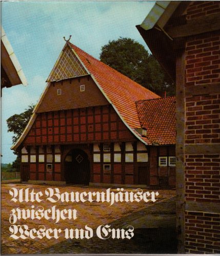 9783806720037: ALTE BAUERNHAUSER ZWISCHEN WESER UND EMS.