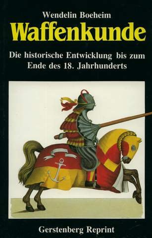 9783806720204: Handbuch der Waffenkunde. Das Waffenwesen in seiner historischen Entwicklung vom Beginn des Mittelalters bis zum Ende des 18. Jahrhunderts