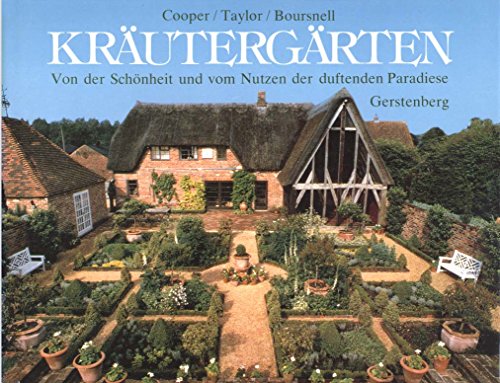 9783806720440: Krutergrten. Von der Schnheit und vom Nutzen der duftenden Paradiese