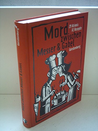 Beispielbild fr Mord zwischen Messer und Gabel. 29 Krimis, 72 Rezepte zum Verkauf von medimops