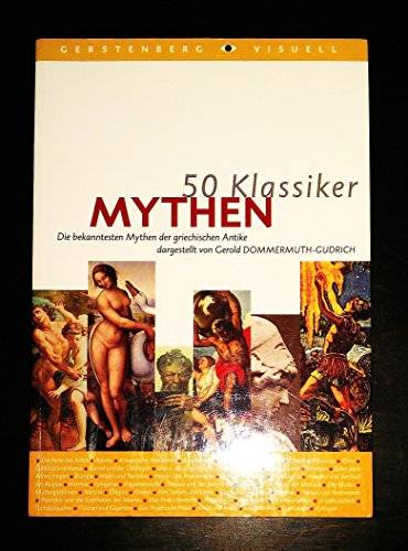 Beispielbild fr 50 Klassiker, Mythen: Die bekanntesten Mythen der griechischen Antike zum Verkauf von medimops