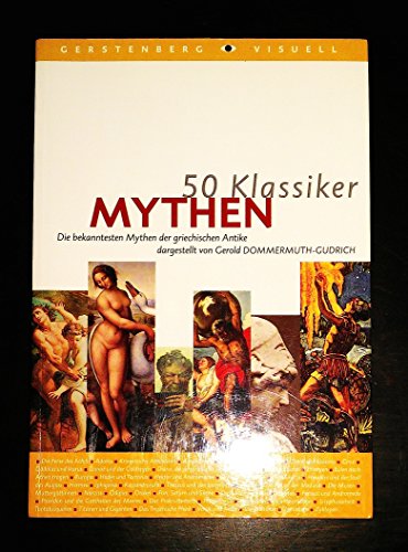 Stock image for 50 Klassiker, Mythen: Die bekanntesten Mythen der griechischen Antike for sale by medimops