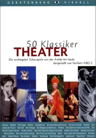 Beispielbild fr Theater: Die wichtigsten Schauspiele von der Antike bis heute [Perfect Paperback] Norbert Abels zum Verkauf von tomsshop.eu