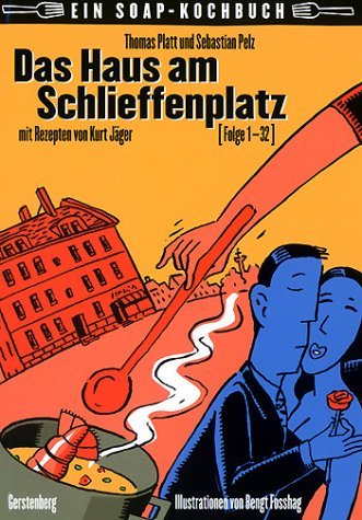 Beispielbild fr Das Haus am Schlieffenplatz.(Folge 1-32) Ein Soap-Kochbuch zum Verkauf von Ostmark-Antiquariat Franz Maier